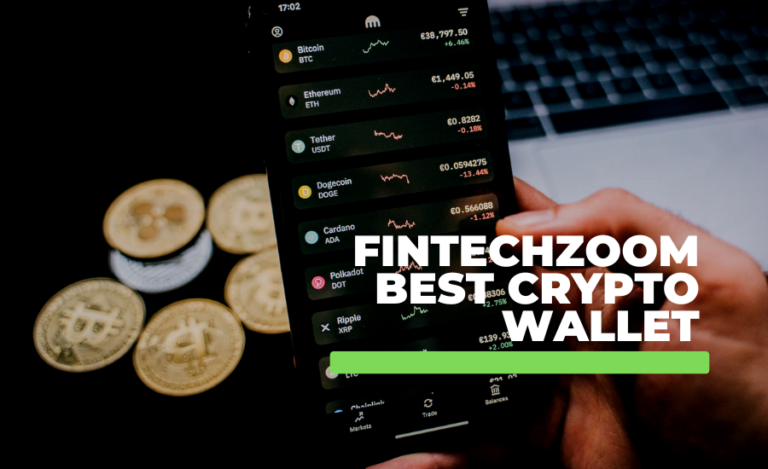 FintechZoom Best Crypto Wallet